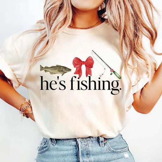 He's Fishing